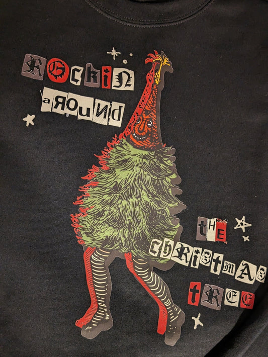 Rockin' Around the Christmas Tree Sweatshirt • Punk • Alternative • Unique Christmas Holiday Sweatshirt